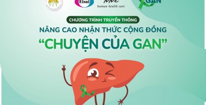 Chương trình “Chuyện của Gan” - Hành trình đồng hành cùng người bệnh ung thư gan