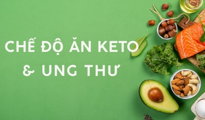 Chế độ ăn keto làm giảm sự phát triển của ung thư?