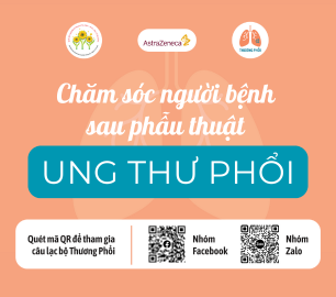 Chăm sóc người bệnh sau phẫu thuật ung thư phổi
